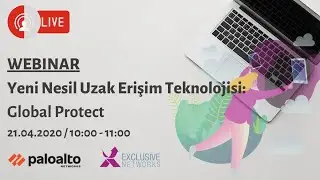 Palo Alto Networks Yeni Nesil Uzak Erişim Teknolojisi: Global Protect