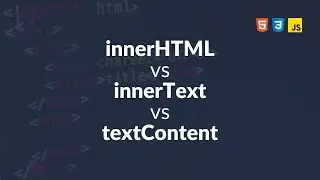 innerHTML vs innerText  vs textContent in JavaScript