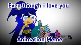 Even though I love you (Animation Meme) Cookie Run Kingdom [ft. ML Cookie, SG Cookie & DSG Cookie]