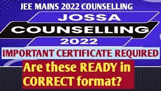 JEE Mains 2022 Counselling JoSAA Counselling 2022 List of Certificate Documents Required format pdf