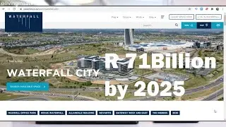 🇿🇦R16toR71Billion Waterfall City Mega Project - Update - (R71B upon completion in 2025)✔