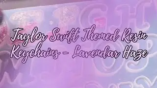 Make Lavender Haze Themed Resin Letter Keychains