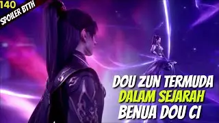 SATU TAHUN BERLALU XIAO YAN AKHIRNYA MENEROBOS DOU ZUN || BTTH SEASON 5 EPISODE 140