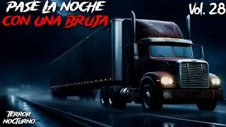 QUEDÉ TRAUMADO DE POR VIDA l HISTORIAS de TERROR de TRAILEROS Vol. 28