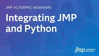 JMP Academic - Integrating JMP and Python