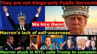Macron's lack of self-awareness. Stuck in NYC traffic calls Trump to complain to what he also does.
