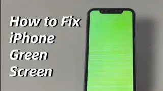 Why Is My iPhone Screen Suddenly Green? Here's How to Fix Green Screen of Death
