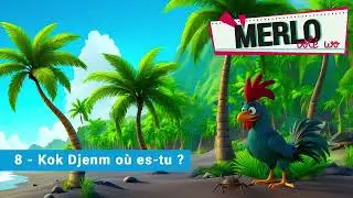 8   Kok Djenm où es tu ? || MERLO volé wo || Régine Féline