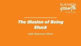 The Illusion of Being Stuck