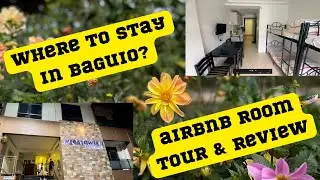 BAGUIO🌲Airbnb ROOM TOUR & REVIEW +Travel requirements & How to get there by bus #baguiocity #airbnb