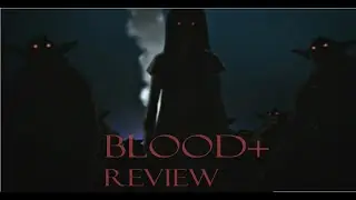 Кровь+/ Blood+  [ ШЛАКОЗОР ]