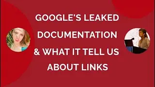 Google's Leaked Documentation and What it Tells Us About Links