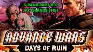 S-Rank Jay Islands (T15) - Advance Wars Days of Ruin Part #37