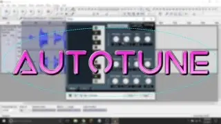 HOW TO USE AUTOTUNE ON AUDACITY