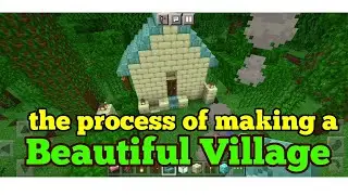continue the project to make a village in minecraft
