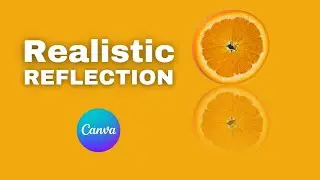Mastering the Realistic Image Reflection Effect in Canva  Easy and Impressive!| saleem noor official