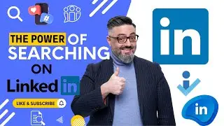The Power of Searching on LinkedIn - Effective Searching, Find Targeted Leads