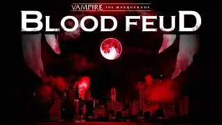 Intro Vampire: the Masquerade - Blood Feud a Mega Board Game