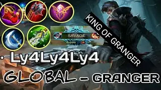 Top Global - Granger || Savage-Mobile Legend 2019