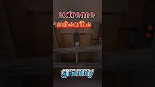 прохождение гренни на extreme через дверь... GRANNY... subscribe...