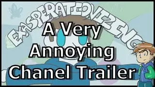 Olatiny's Very Annoying Channel Trailer