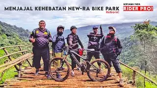 NewRA Bike Park Reborn || 2022