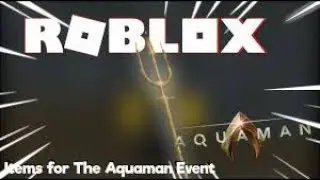 [LEAK] ROBLOX AQUAMAN OFFICIAL EVENT PRIZES | Leaks and Prediction
