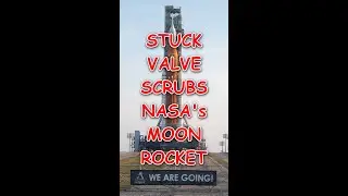 NASA's Artemis 1 Rocket Launch Scrubbed Due To Stuck Valve #shorts