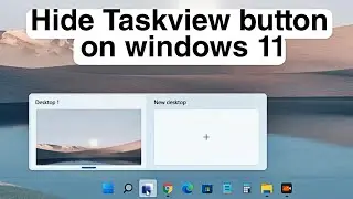 How To Hide Taskview button on Taskbar In Windows 11