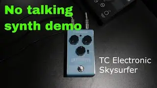 TC Electronic Skysurfer - Synths Demo