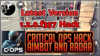 Critical Ops 1.2.0.f357 Hack || Radar Hack, Aim Lock, Unlimited Bullets || The Raavn Gaming