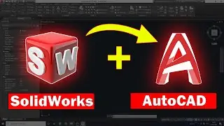 SolidWorks File to AutoCAD File | 3 Different Methods