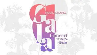 Music Chapel Gala Concert 2024