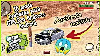 TOP 10 Mods realistas para el GTA San Andreas Android 😱