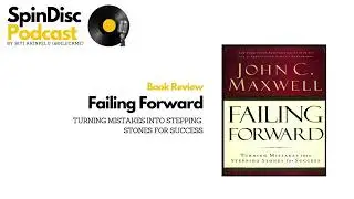Spin Disc Podcast - Episode 09: Book Review - Failing Forward