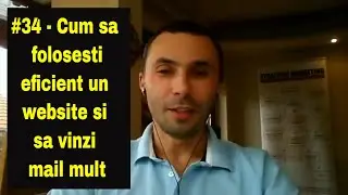 Cum sa folosesti eficient un website si sa vinzi mail mult #internetmarketing