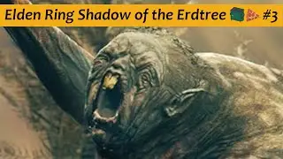 SHRED EM - Elden Ring Shadow of the Erdtree - Part 3