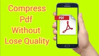 How to Compress (Reduce) PDF File Size Without Losing Quality 10MB File in Only 1MB in Offline