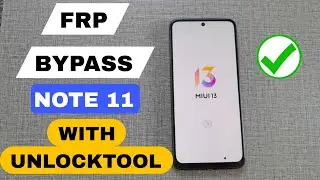 REDMI NOTE 11 MIUI 13/14  FRP BYPASS WITH UNLOCKTOOL