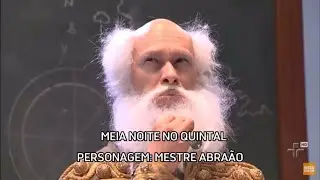 Meia Noite no Quintal - personagem Mestre Abraão