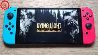 Nintendo Switch OLED | Dying Light Definitive Edition Gameplay