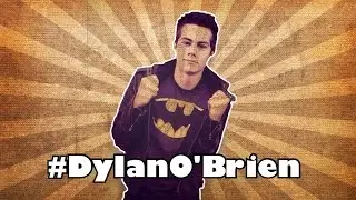 DYLAN O'BRIEN /// BEST VINES