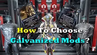 Which Galvanized Mods Should You Pick? | Warframe 2024