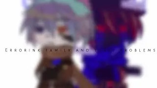 Errorink family and their problems||Undertale AU||Short||My AU