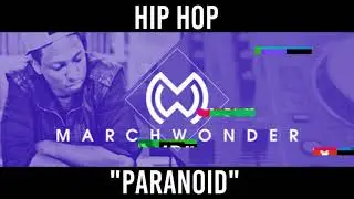 Hip Hop Beat - March Wonder(Remedy Beats) - Paranoid