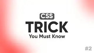 CSS  Awesome Tricks 