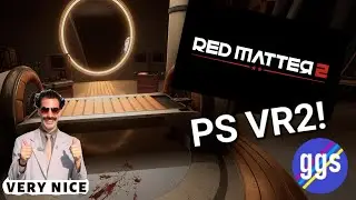 Red Matter 2 PSVR2 (Part 1)