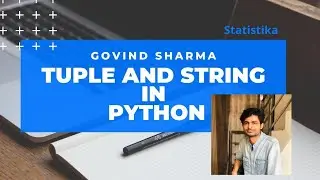 Tuple and String in Python | By Govind Sharma