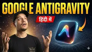 Google Antigravity Tutorial in Hindi - Set up and Build Apps with Gemini 3 Pro for FREE