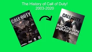 Call Of Duty, The History of 2003 2020